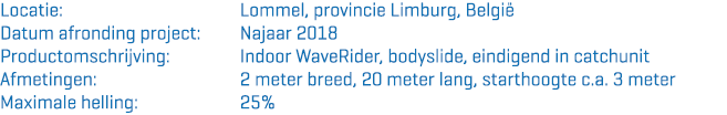 Productinformatie Referentiepagina Waterglijbaan Lommel